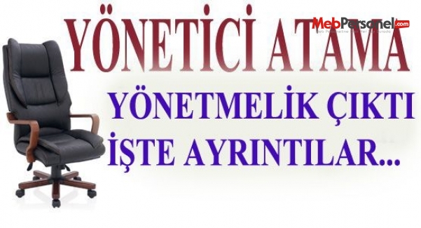 MEB Yeni Yönetici Atama Yönetmeliği Yayınlandı.