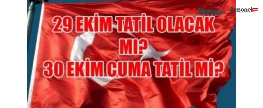 29 Ekim Kaç Gün Tatil Olacak?