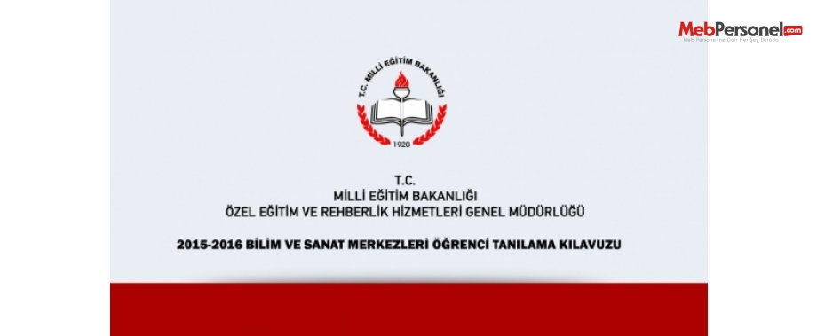 2015-2016 Bilim ve Sanat Merkezleri Öğrenci Tanılama Kılavuzu