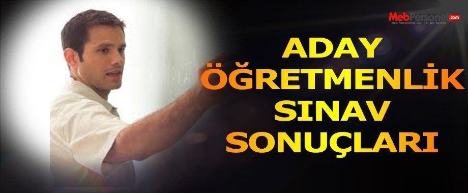 Aday Öğretmenlik Sınav Sonuçları MEB