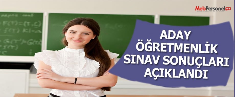 Aday Öğretmenlik Sınav Sonuçları Açıklandı