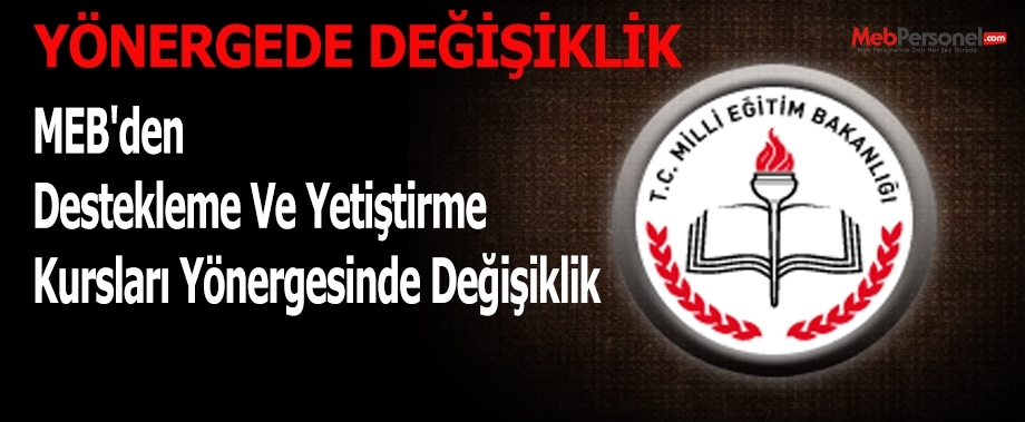 MEB'den destekleme ve yetiştirme kursları yönergesinde değişiklik