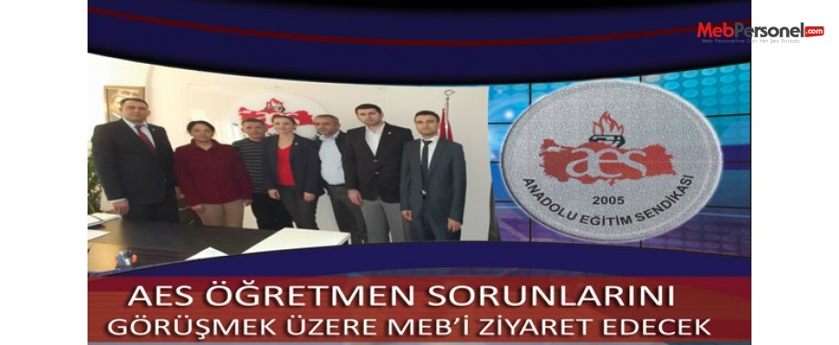 AES Öğretmen Sorunları Görüşmek Üzere MEB’i Ziyaret Edecek