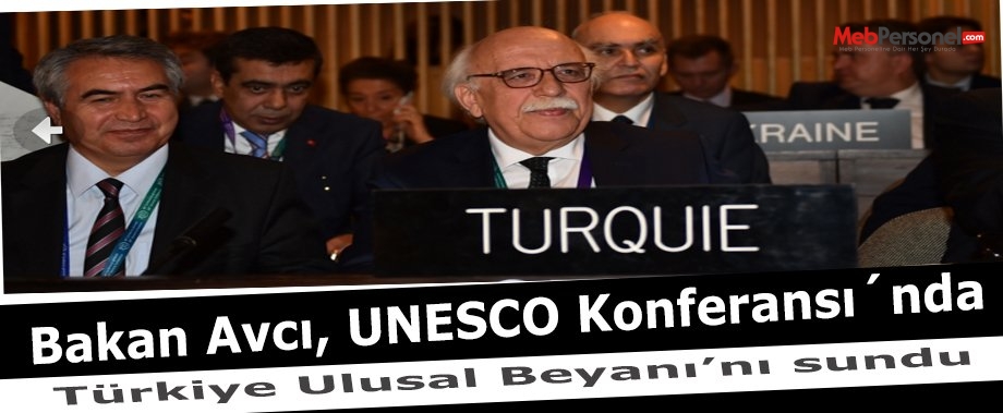Bakan Avcı, UNESCO Konferansı´nda Türkiye Ulusal Beyanı’nı sundu