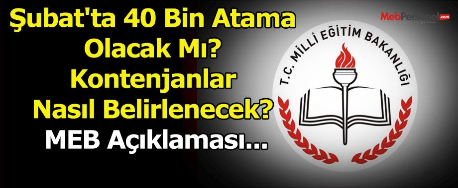 Şubat'ta 40 Bin Atama Olacak Mı? Kontenjanlar Nasıl Belirlenecek? MEB Açıklaması