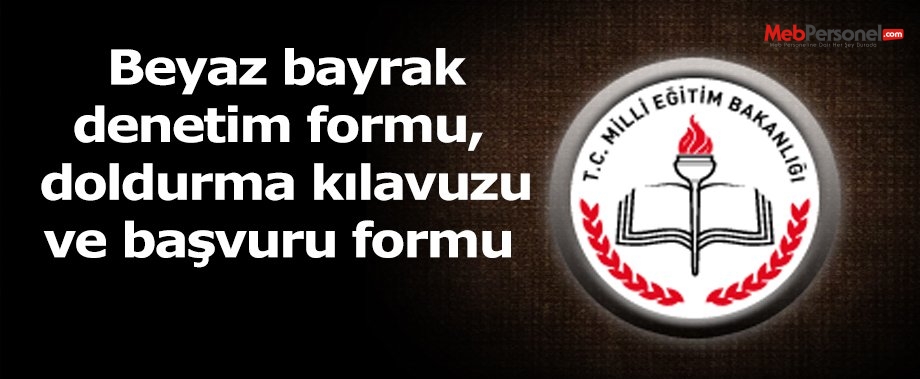 Beyaz Bayrak Denetim Formu, Doldurma Klavuzu ve Başvuru Formu