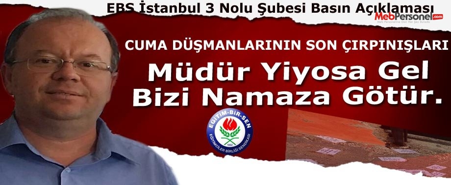 Müdür Yiyosa Gel Bizi Namaza Götür!