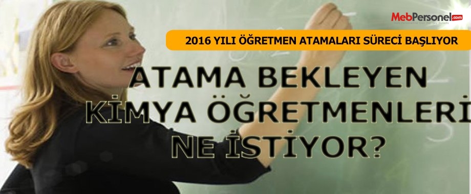 Ataması Yapılmayan Kimya Öğretmenlerinin Talepleri