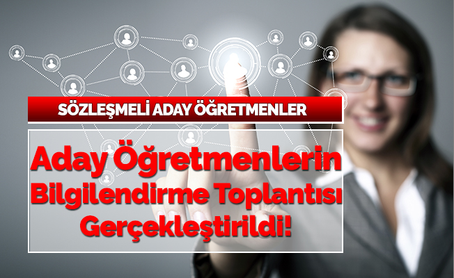 ADAY ÖĞRETMEN BİLGİLENDİRME TOPLANTISI GERÇEKLEŞTİRİLDİ