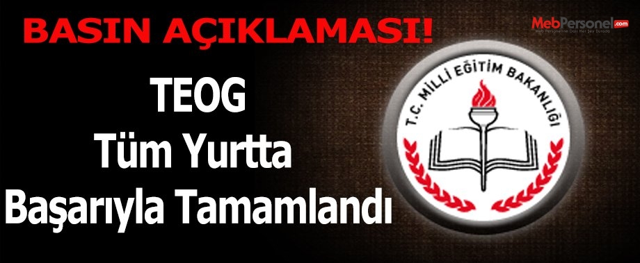 MEB: TEOG tüm yurtta başarıyla tamamlandı
