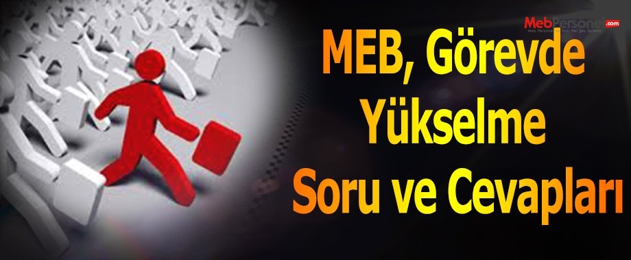 MEB, görevde yükselme soru ve cevapları