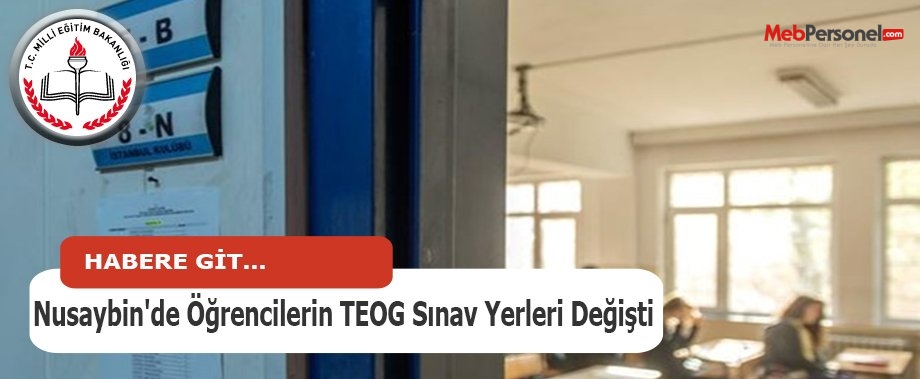 Nusaybin'de öğrencilerin TEOG sınav yerleri değişti