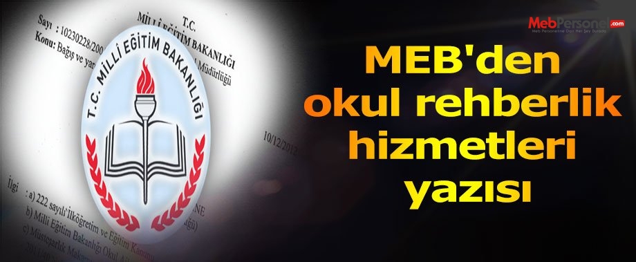 MEB'den okul rehberlik hizmetleri yazısı