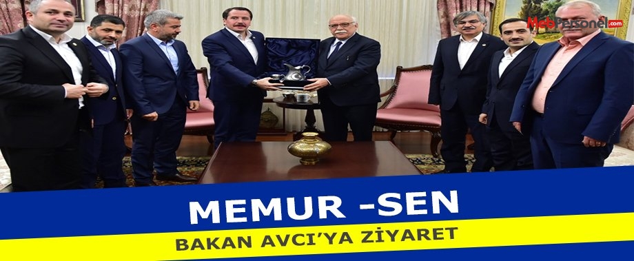 Memur-Sen’den Bakan Avcı’ya ziyaret