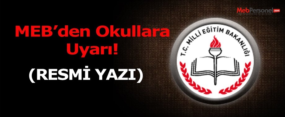 MEB'den Okullara Uyarı