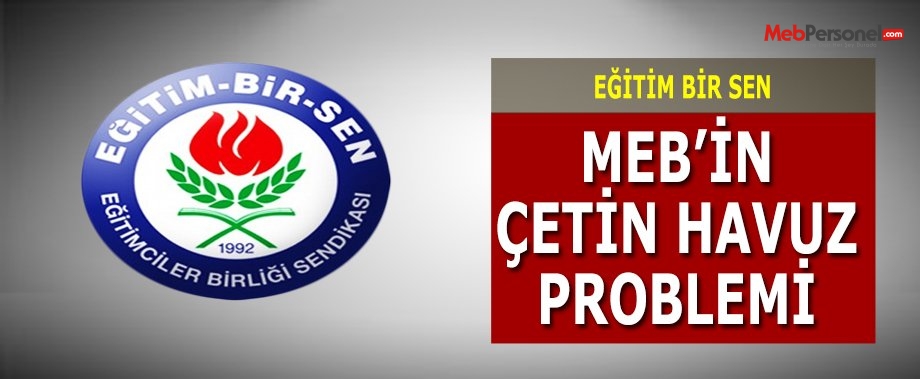 MEB’in Çetin Havuz Problemi