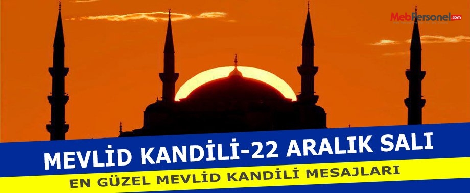 En Güzel Mevlid Kandili Mesajları - Kandil Mesajları 22 Aralık Salı