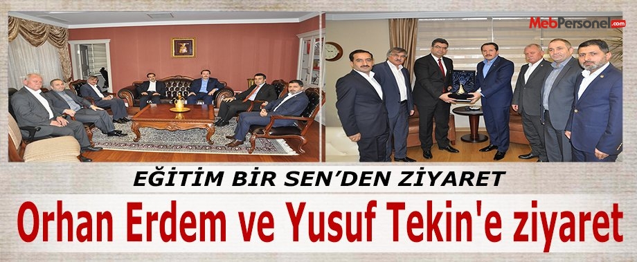 Eğitim Bir Sen'den Orhan Erdem ve Yusuf Tekin'e ziyaret