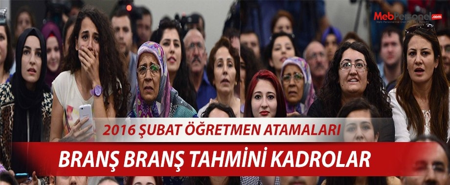 Öğretmen Atamaları Kadroları -2016 Şubat Ataması