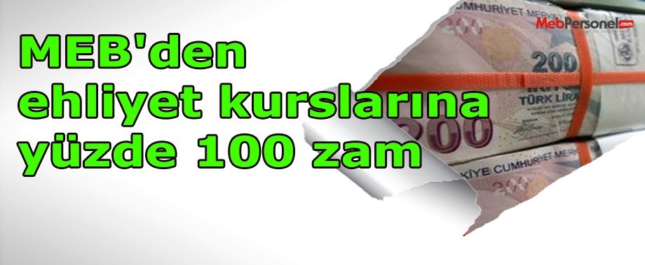 MEB'den ehliyet kurslarına yüzde 100 zam