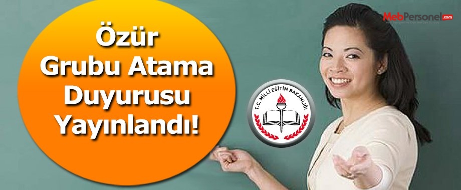 MEB ÖZÜR GRUBU ATAMA DUYURUSUNU YAYIMLADI