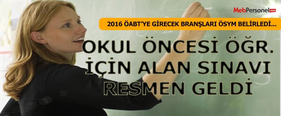 2016 ÖABT Sınavı Yapılacak Alanlar ÖSYM tarafından açıklandı