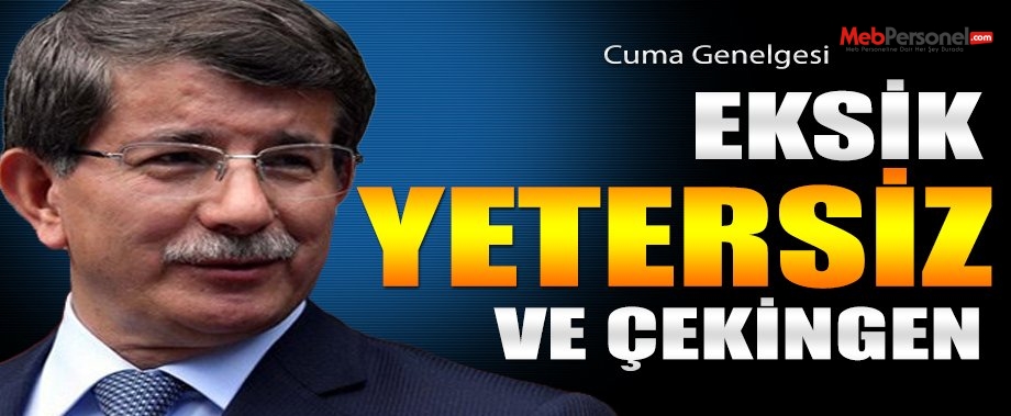 Cuma Genelgesi Eksik, Yetersiz Ve Çekingen!