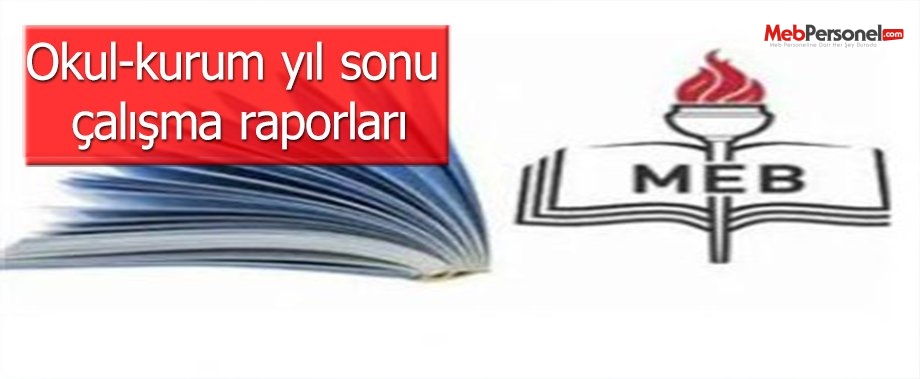 Okul-kurum yıl sonu çalışma raporları