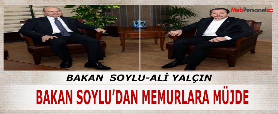 Bakan Soylu'dan Memurlara Müjde!