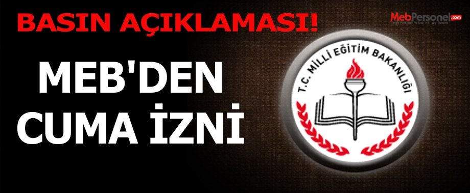 MEB'DEN CUMA İZNİ