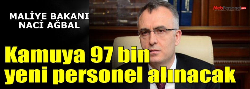 Kamuya 97 bin yeni personel alınacak