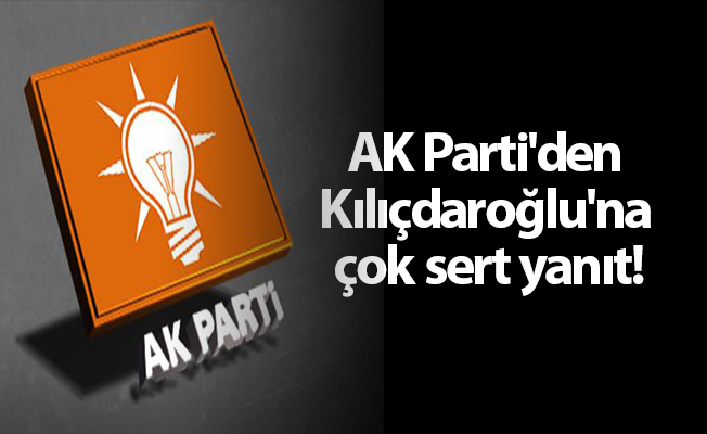 AK Parti'den Kılıçdaroğlu'na çok sert yanıt!