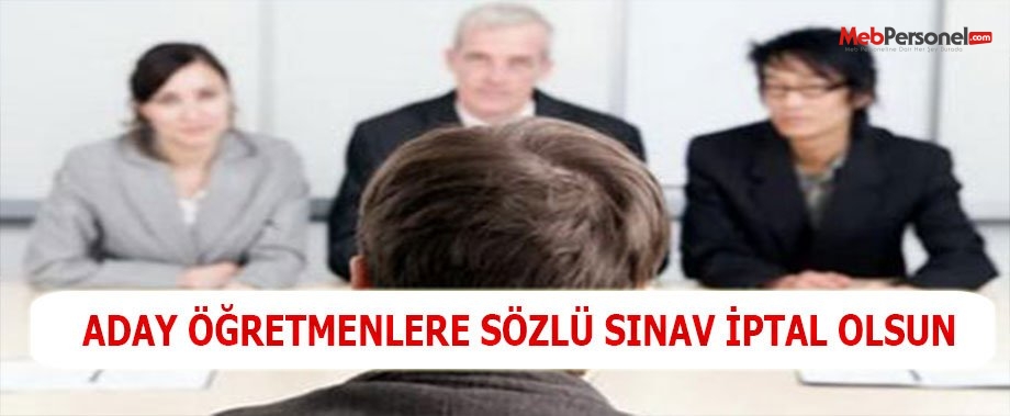 ''Aday Öğretmenlere Sözlü Sınav İptal Olsun'' Başvurusu