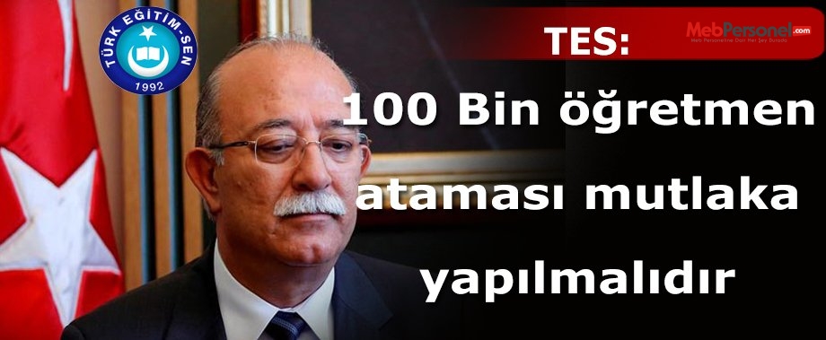 Kamu-Sen: 100 bin öğretmen ataması mutlaka yapılmalıdır