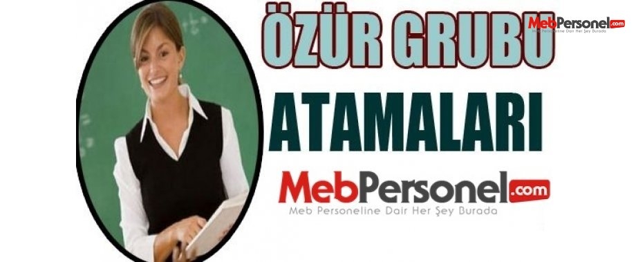 Özür Grubu Atama Sonuçları Açıklandı