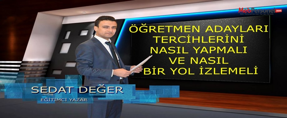 Öğretmen Adayları Tercihlerini Nasıl Yapmalı ve Nasıl Bir Yol İzlemeli