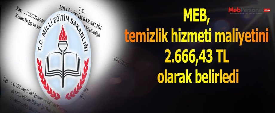 MEB, temizlik hizmeti maliyetini 2.666,43 TL olarak belirledi