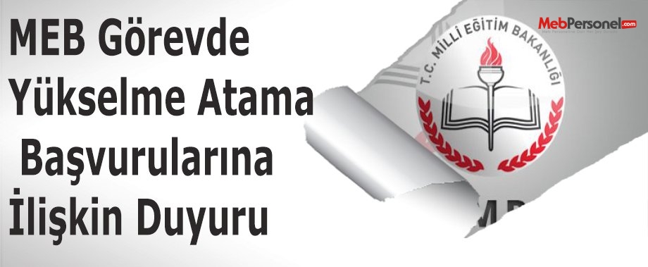 MEB Görevde Yükselme Atama Başvurularına İlişkin Duyuru