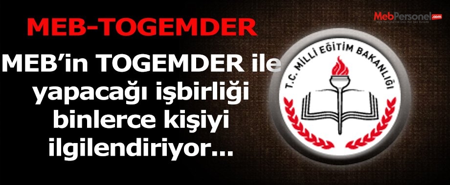 MEB'den özel eğitim için TOGEMDER ile işbirliği