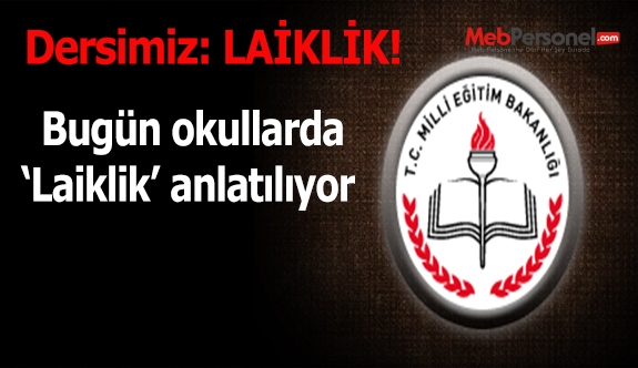 Eğitim-İş üyesi öğretmenler  laikliği anlatacak