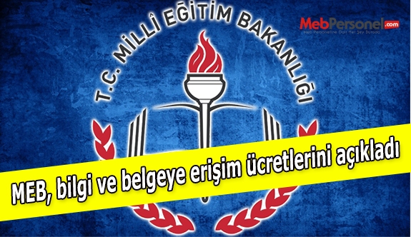 MEB, bilgi ve belgeye erişim ücretlerini açıkladı