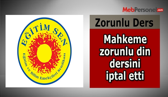 MAHKEME ZORUNLU DİN DERSİNİ İPTAL ETTİ!