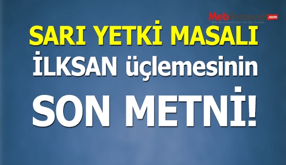 SARI YETKİ MASALI