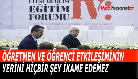 ÖĞRETMEN VE ÖĞRENCİ ETKİLEŞİMİNİN YERİNİ HİÇBİR ŞEY İKAME EDEMEZ