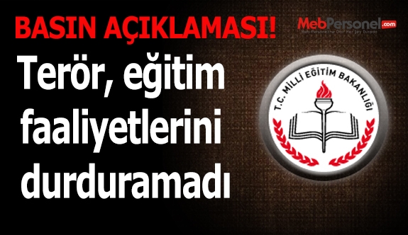 Terör, eğitim faaliyetlerini durduramadı
