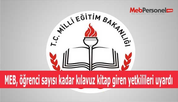 MEB, öğrenci sayısı kadar kılavuz kitap giren yetkilileri uyardı