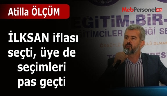 Atilla Ölçüm:  İLKSAN iflası seçti,​ üye de seçimleri pas geçti