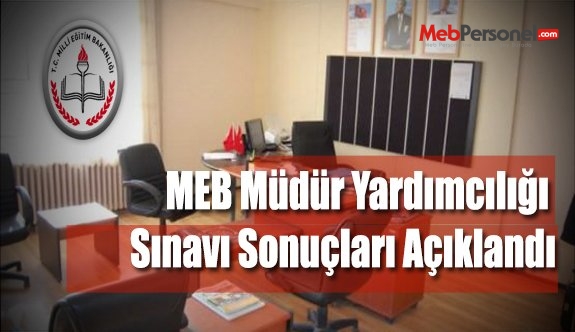 Eğitim kurumları müdür yardımcılığı sonuçları açıklandı