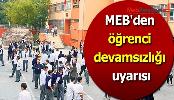 MEB'den öğrenci devamsızlığı uyarısı