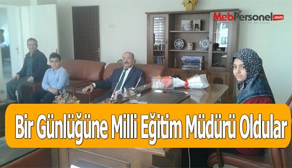 Bir Günlüğüne Milli Eğitim Müdürü Oldular
